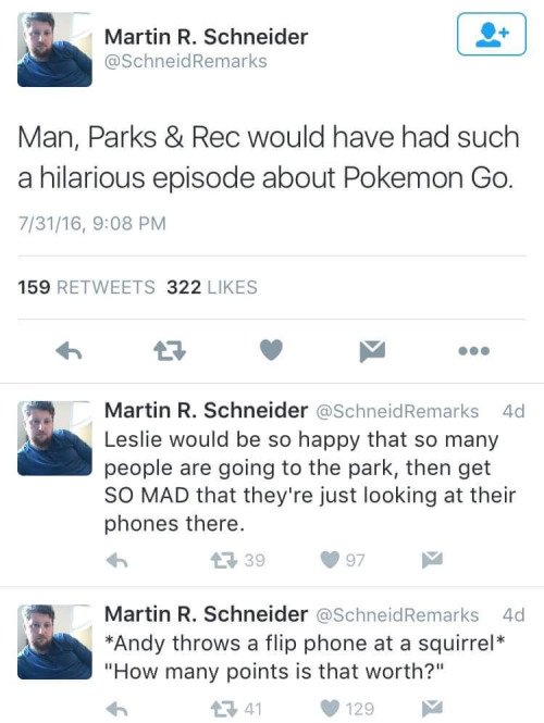 Parks & Rec would've had such a hilarious episode about Pokemon Go.