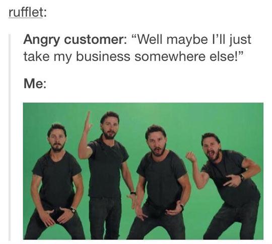 When Dealing With Annoying Customers