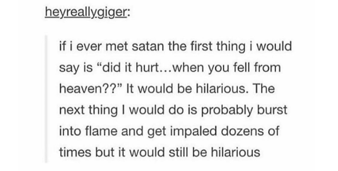Flirting with the devil...