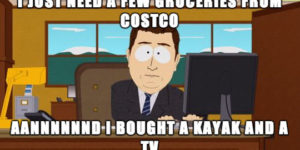 Every time I go to Costco…