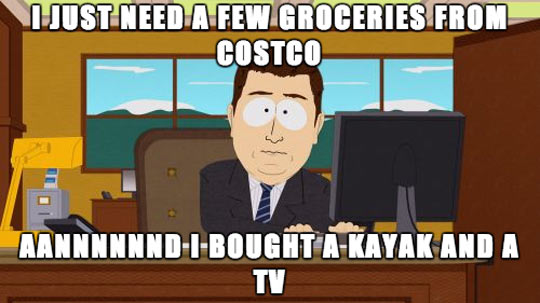 Every time I go to Costco...
