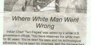 Where the white man went wrong