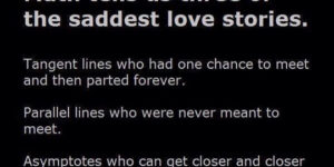 Math tells the saddest love stories.