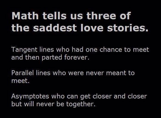 Math tells the saddest love stories.