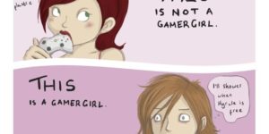 This is not a gamer girl.