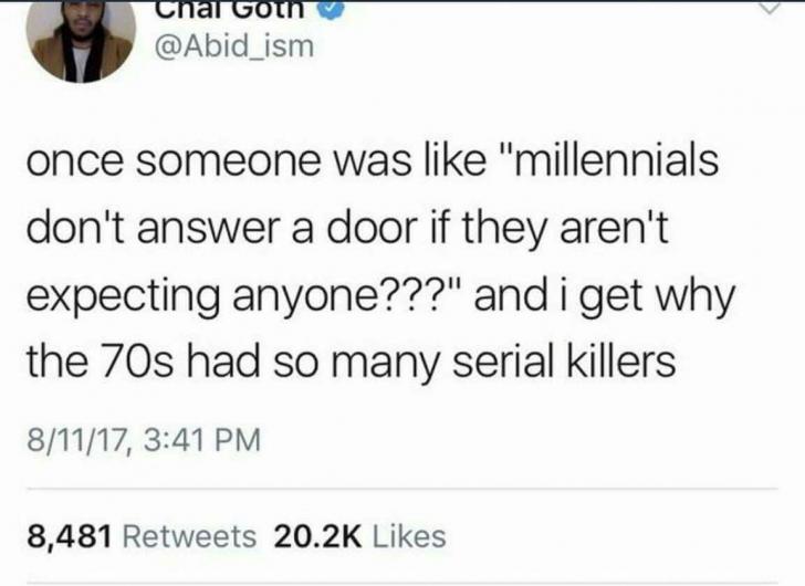 Millennials are killing the Serial Killer industry.