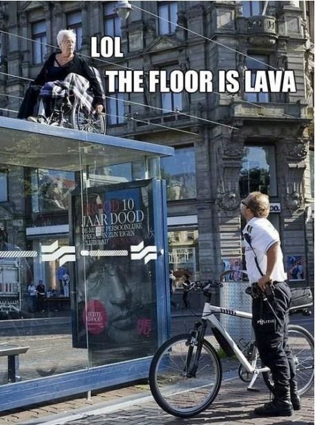 ...the floor is lava.