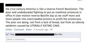 The 21st century America is like a reverse French Revolution.