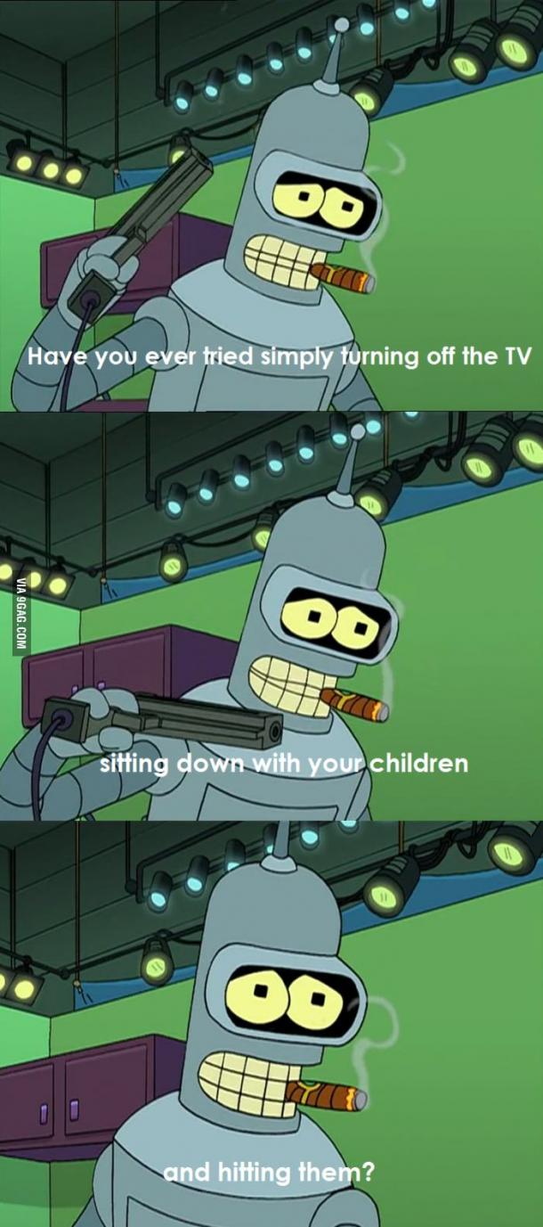 Bender's advice to parents