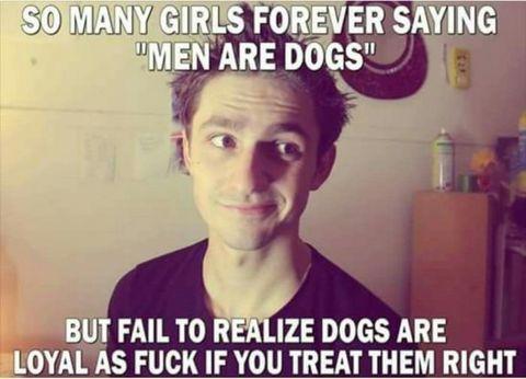 Men are dogs