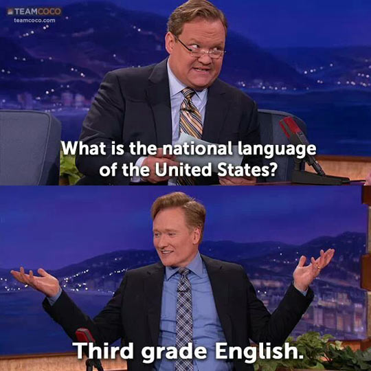 The National language of the United States.