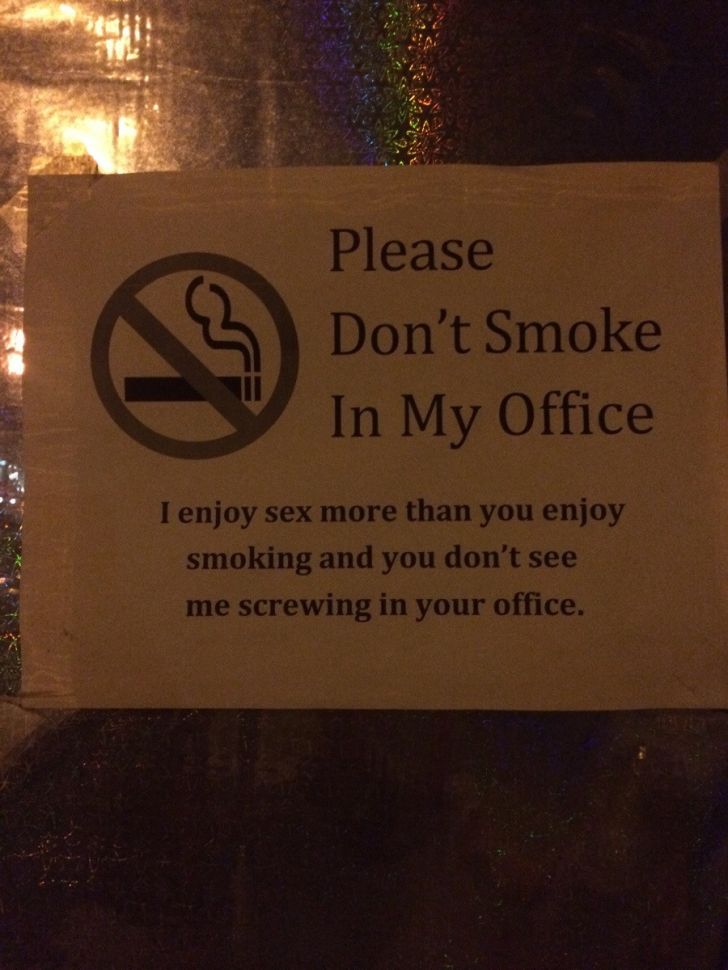 well, that's one way to ask people not to smoke