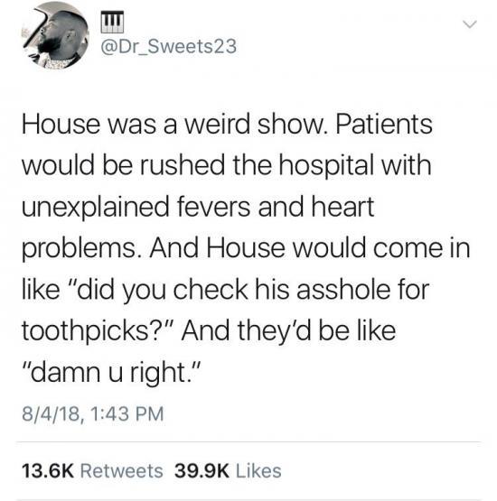 Nothing gets past House