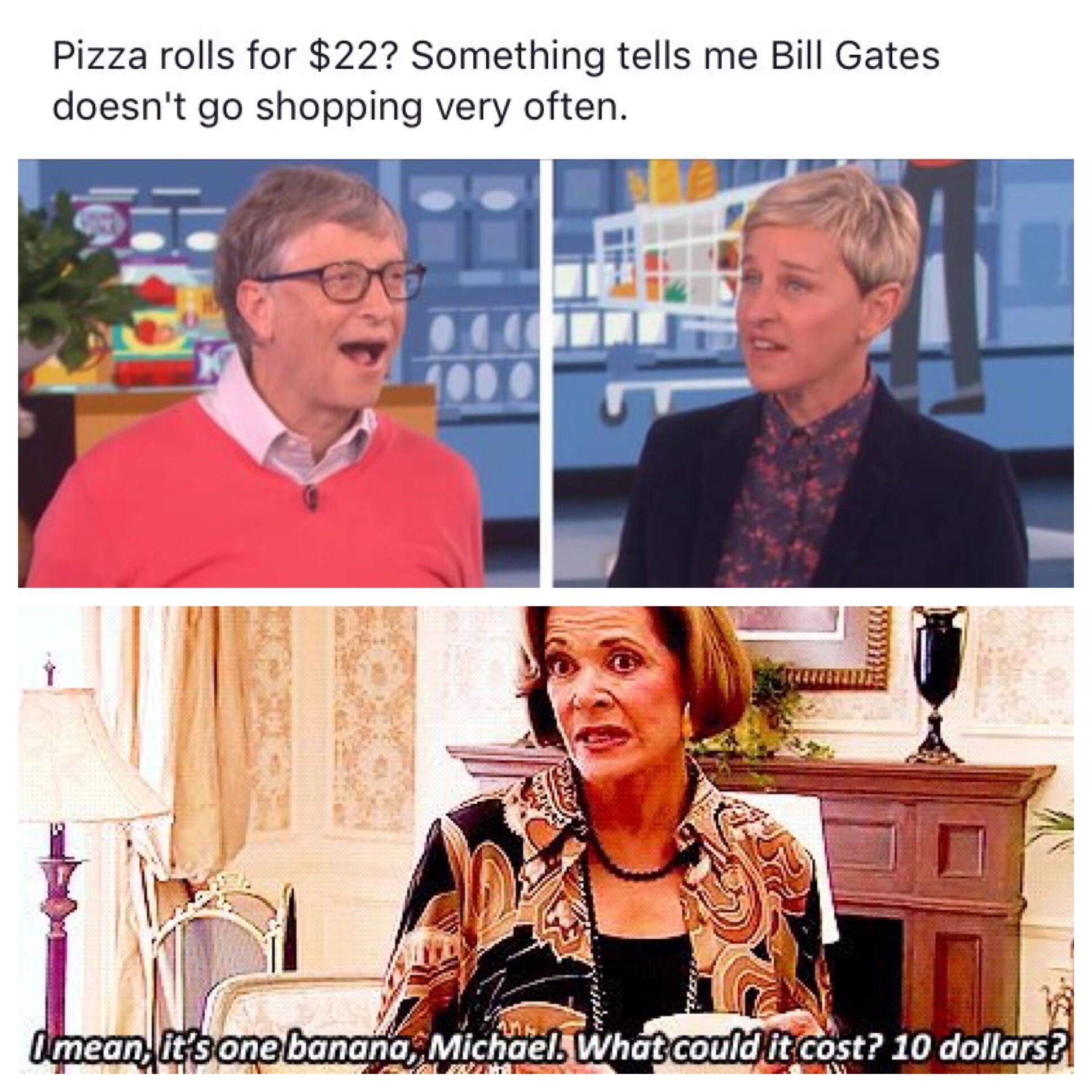 Bill Gates is Lucille Bluth