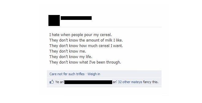 I hate when people pour my cereal.