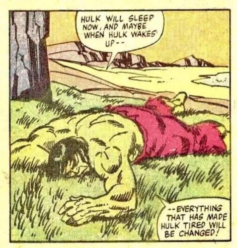 Go for the long sleep, Hulk...