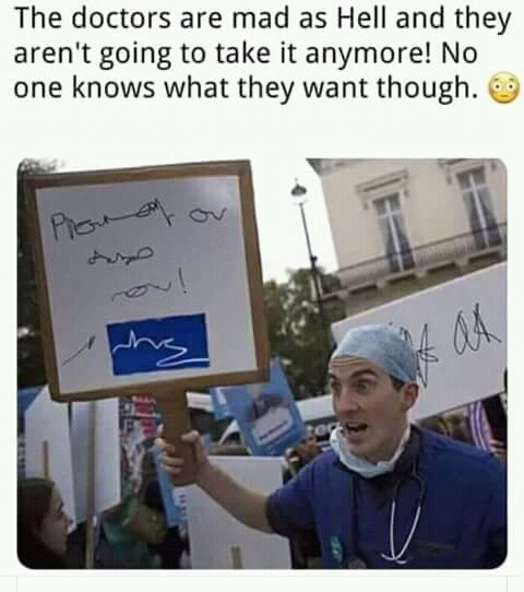 When doctors start protesting...