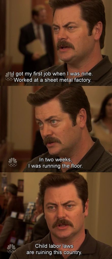 Ron Swanson reminiscing.
