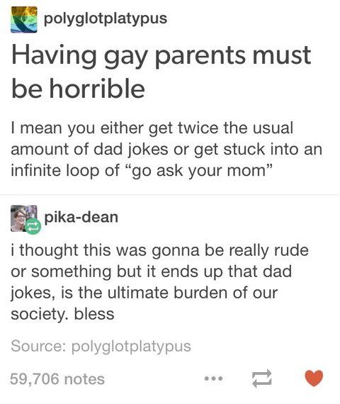 Having gay parents must be horrible