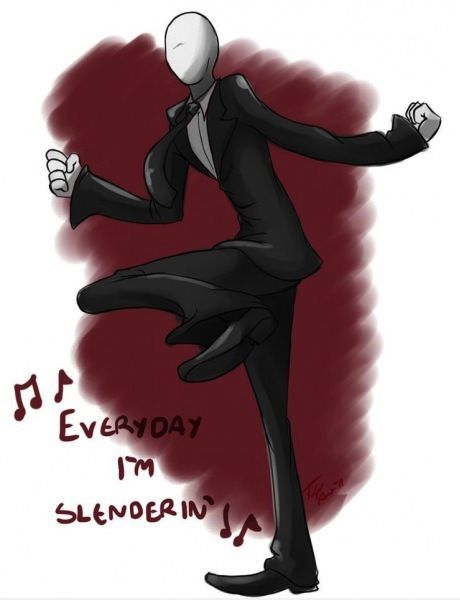 Slenderman shuffle.