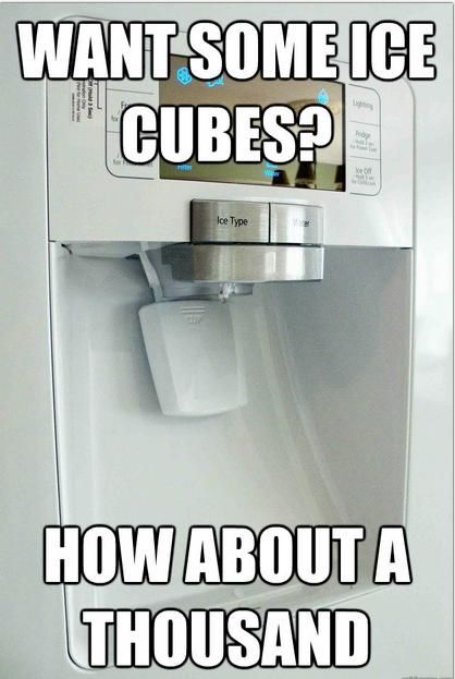 Scumbag ice dispenser.