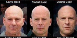 I tend to be a neutral good-chaotic good kind