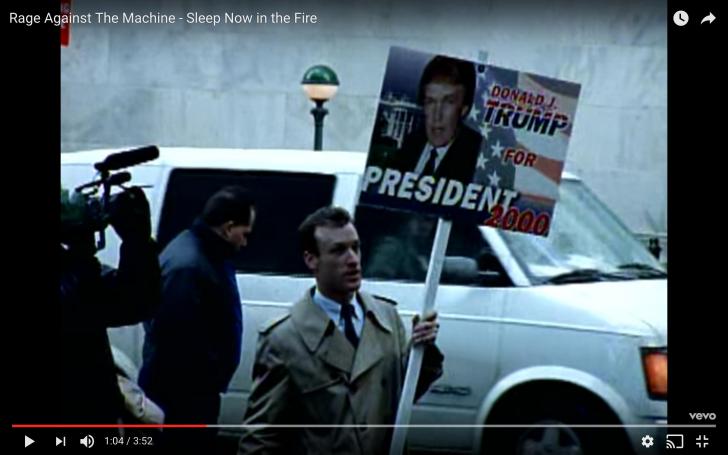 There's a 'Trump for President' sign in Rage Against The Machine's video for 'Sleep Now in the Fire'...from 16 years ago