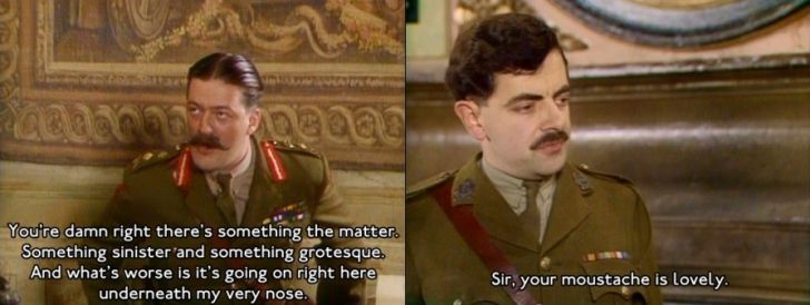 No time for jokes, Blackadder!