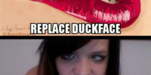 Can this replace duckface?