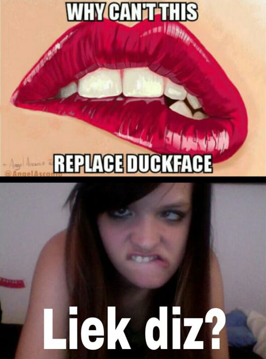 Can this replace duckface?