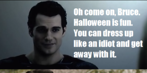 Clark gets Bruce to enjoy Halloween.