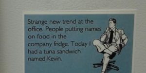 Found this on the fridge at work today…