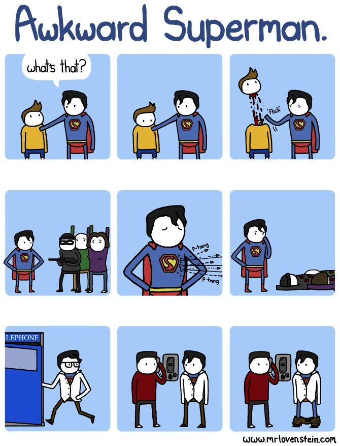 Awkward Superman.