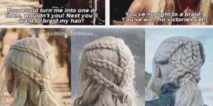 Danaerys braids over time