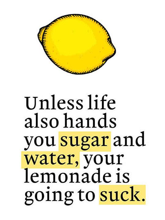 If Life Ever Gives You Lemons