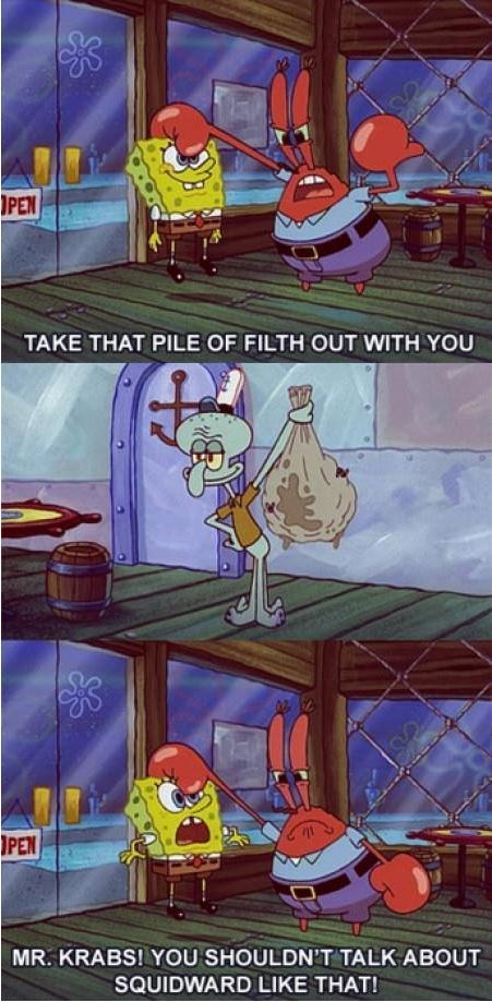 Spongebob at his best.