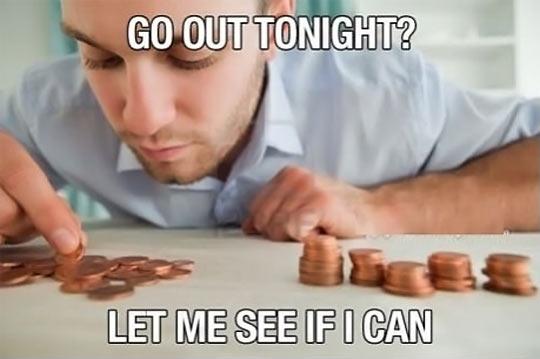Every Time I Plan To Go Out