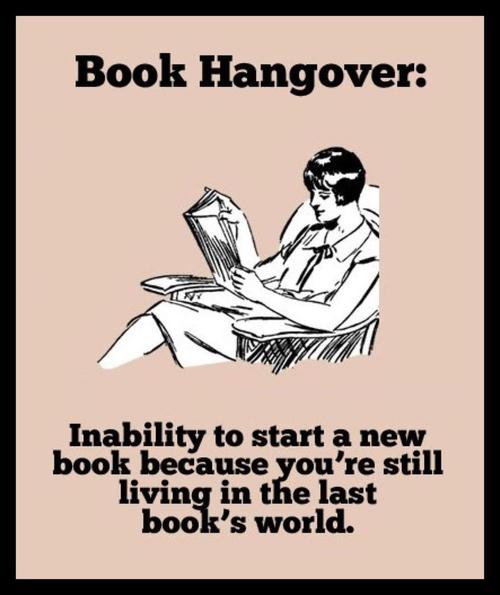 Book hangover.