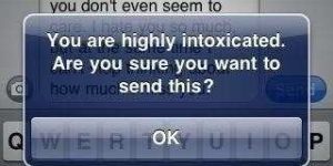 Drunk text protection.