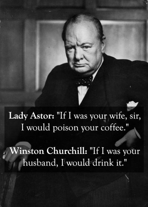 Winston Churchill with a zinger.