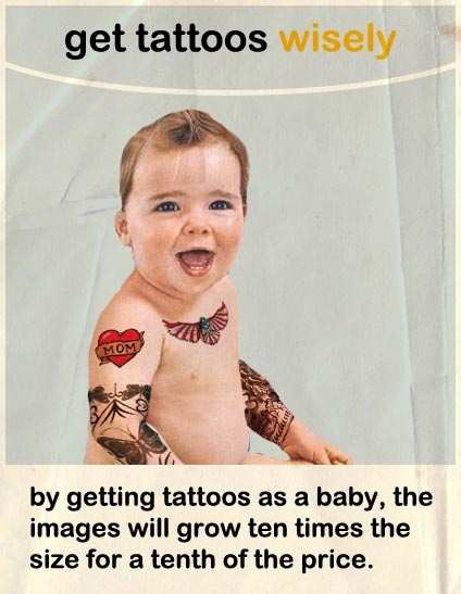 Get tattoos wisely.