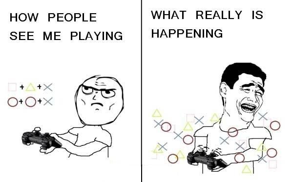 How people see me playing...