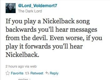 If you play a Nickelback song backwards...