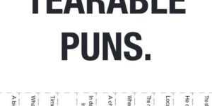 Tearable puns