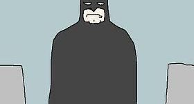 Sad Batman is sad.