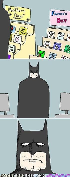 Sad Batman is sad.