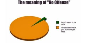 The meaning of “no offense.”