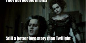 Sweeney todd > Twilight.