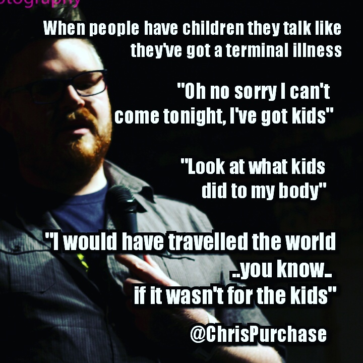People talk like kids are an illness