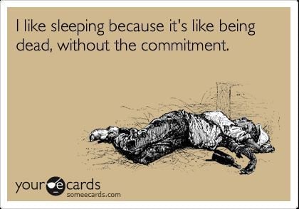 I like sleeping because...